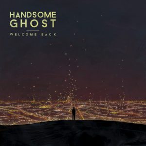 Handsome Ghost Welcome Back