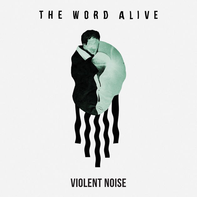 The Word Alive Violent Noise