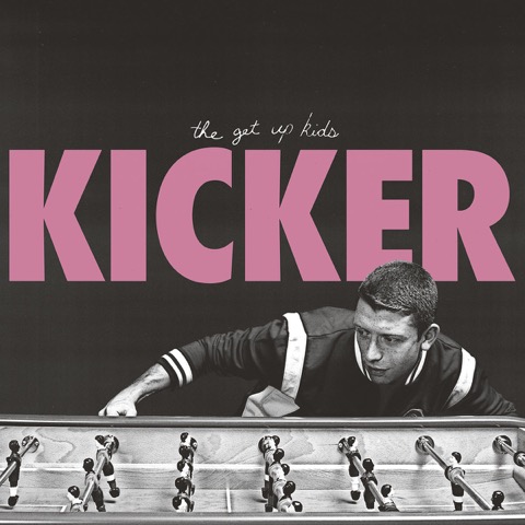 The Get Up Kids Kicker