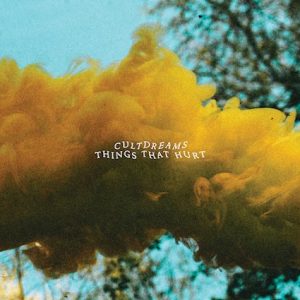 Album Review: Cultdreams - Things That Hurt