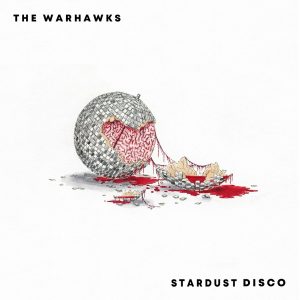 The Warhawks Stardust Disco