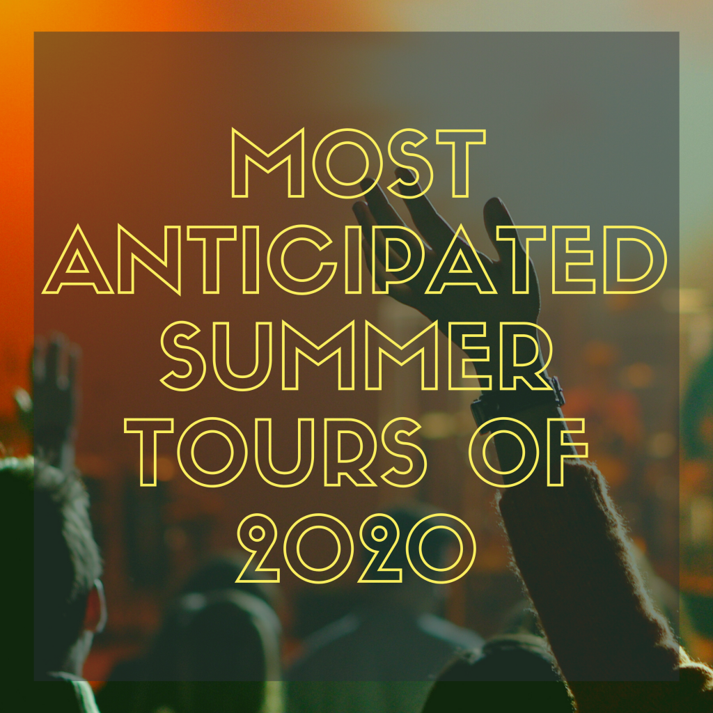 Most Anticipated Summer Tours of 2020 Stars and Scars
